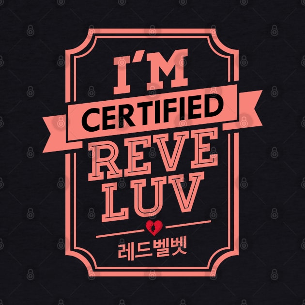 I'M CERTIFIED RED VELVET REVELUV by skeletonvenus